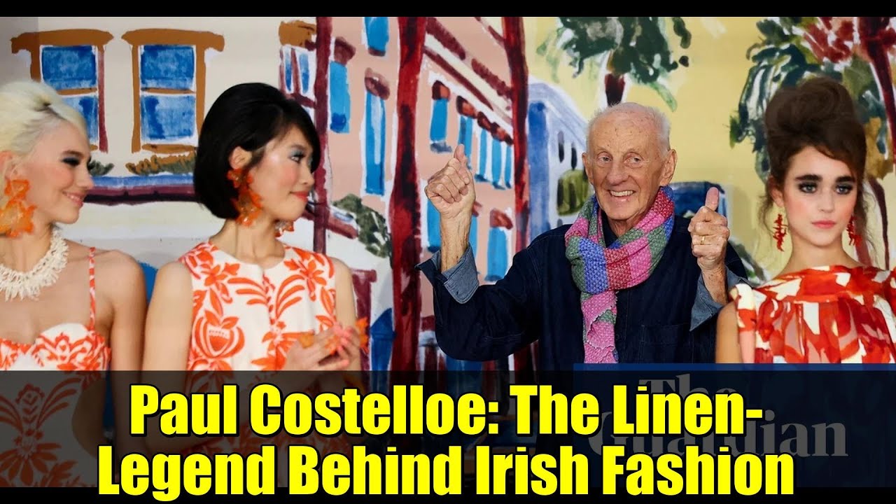 Paul Costelloe: The Linen-Legend Behind Irish Fashion