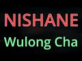 Nishane, Wulong Cha - Review