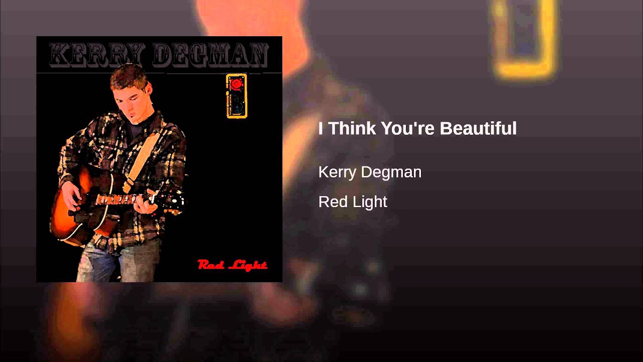 I Think You Re Beautiful You Re Beautiful Country Music My Favorite Music