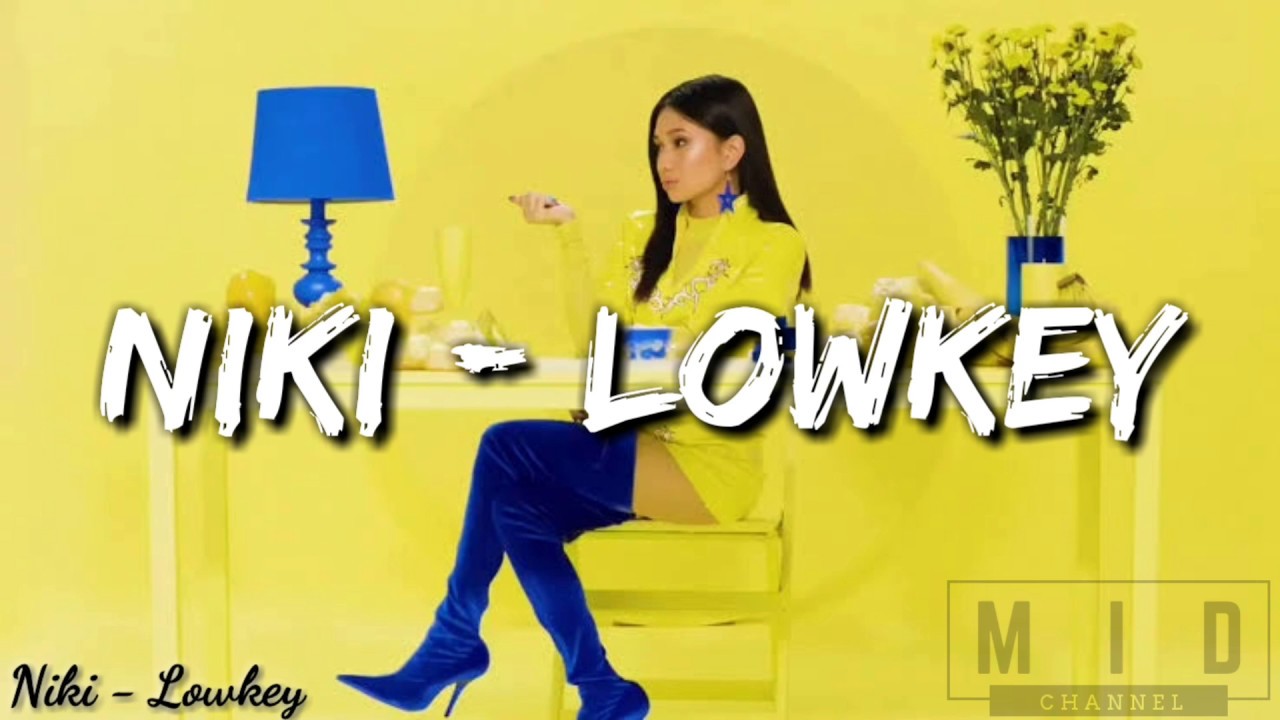 Lowkey - NIKI ( Song Lyric ) 