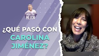 ¿Qué pasó con CAROLINA JIMENEZ? | Cap 244 | CADA DÍA MEJOR TV (2023)
