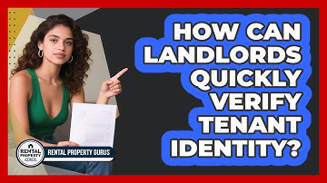 How Can Landlords Quickly Verify Tenant Identity? - Rental Property Gurus