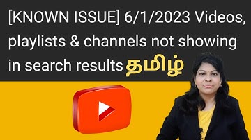 Videos, playlists & channels not showing in search results - Youtube known issue - 6/1/2023 tamil