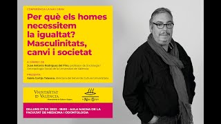 Conferència Juan Antonio Rodríguez: Per què els homes necessitem la igualtat?