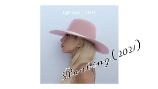 Lady Gaga JOANNE Album Ranking (2021)