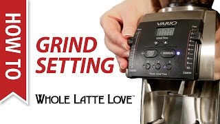 How To: What Grind Setting Should I Use?