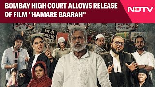 Famous Hamare Baarah | Bombay High Court Allows Release Of Film "Hamare Baarah" Net Worth
