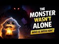 The Monster Wasn’t Alone  |  @SoftScare_J 