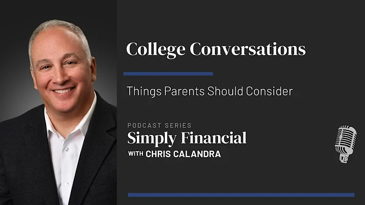 College Conversations: Things Parents Should Consi...