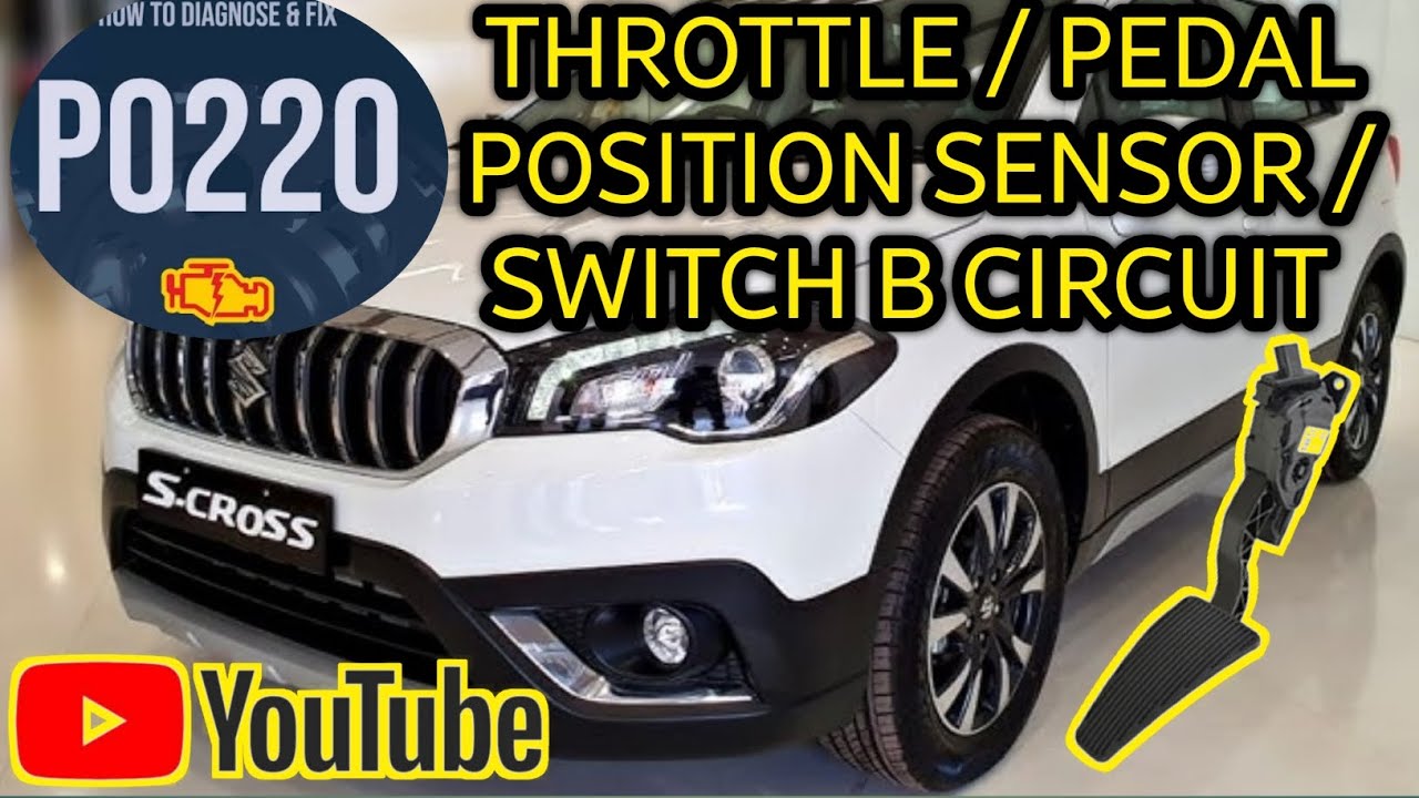 P0220 throttle / pedal position sensor / Switch B Circuit ... Scross ...