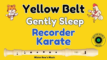 RECORDER KARATE | YELLOW BELT | Gently Sleep | Notes G A B | Level 2 - Recorder