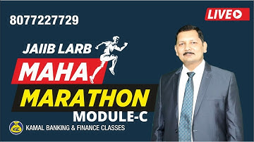 Unit-29,30.31,32,33 #240 JAIIB-LRAB MAHA MARATHON MODULE C by Kamal Sir 4 March 9:30 PM