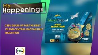 𝗠𝘆 𝗛𝗮𝗽𝗽𝗲𝗻𝗶𝗻𝗴𝘀 : 𝗖𝗲𝗯𝘂 𝗴𝗲𝗮𝗿𝘀 𝘂𝗽 𝗳𝗼𝗿 𝘁𝗵𝗲 𝗳𝗶𝗿𝘀𝘁 𝗜𝘀𝗹𝗮𝗻𝗱 𝗖𝗲𝗻𝘁𝗿𝗮𝗹 𝗠𝗮𝗰𝘁𝗮𝗻 𝗛𝗮𝗹𝗳 𝗠𝗮𝗿𝗮𝘁𝗵𝗼𝗻 - show video thumbnail