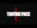 Tantric pace lyric the dye