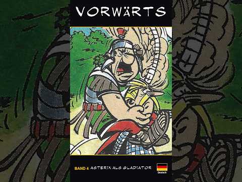 Vorwärts : Asterix als Gladiator (04) - DE - Astérix & Obelix BD - asterix.fan