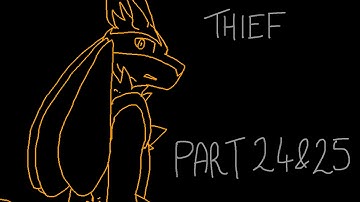 Thief | Part 24 & 25
