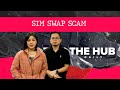 The hub daily  sim swap scam