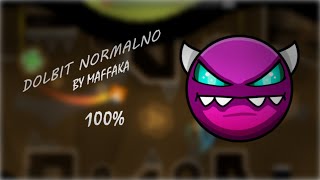 [EPILEPSY WARNING] DOLBIT NORMALNO (Medium Demon) by MaFFaKa | 100% | Geometry Dash