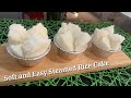 Quick and easy steamed rice cake recipe  soft and fluffy rice cake
