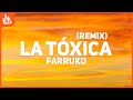 Farruko - La Toxica Remix (Letra) ft. Myke Towers, Sech