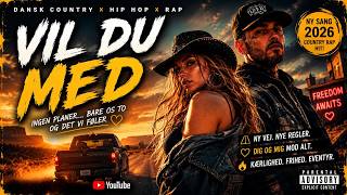 Vil Du Med? ☀️🚗 | Dansk Country Rap 2026 | Frihed, Kærlighed & Roadtrip Vibes