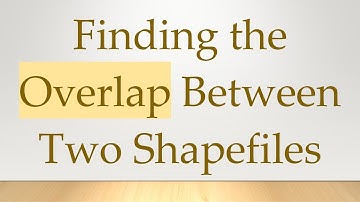 Finding the Overlap Between Two Shapefiles