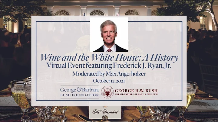 Wine and the White House: A History Virtual Event ...