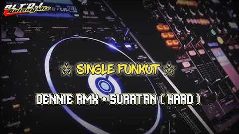 SINGLE FUNKOT • SURATAN (HARD)