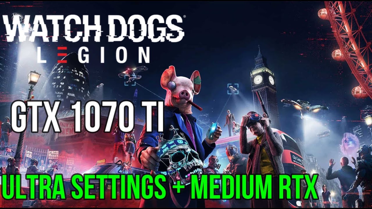 WATCH DOGS LEGION | GTX 1070 Ti - MEDIUM RTX BENCHMARK