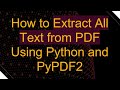 Extract All Text from PDFs with Python & PyPDF2