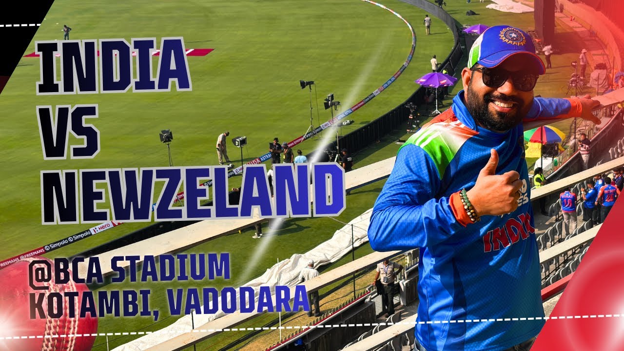 India vs Newzeland first ODI @BCA stadium, kotambi, Vadodara. RO-KO last time in Vadodara 