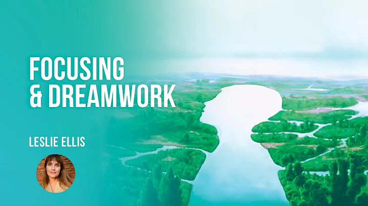 Focusing & Dream Work By Dr. Leslie Ellis | Jung P...