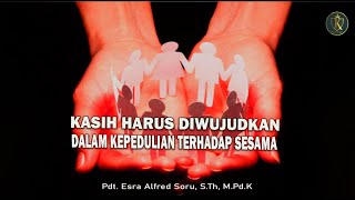 Rev. Esra Soru: LOVE MUST BE EXPRESSED THROUGH CARE FOR OTHERS