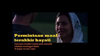 SURAT PERMINTAAN MAAF TERAKHIR HAYATI PADA ZAINUDIN |film tenggelamnya kapal van der wijck|