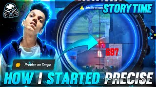 HOW I STARTED PRECISE [ STORY TIME ] 🔥 - PRO NATION ❤️