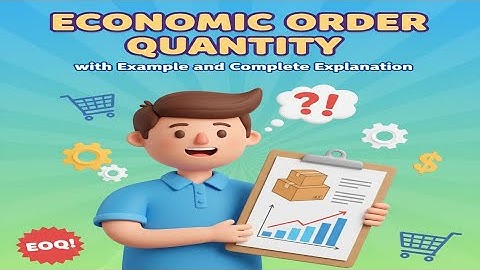 Economic Order Quantity (EOQ) 