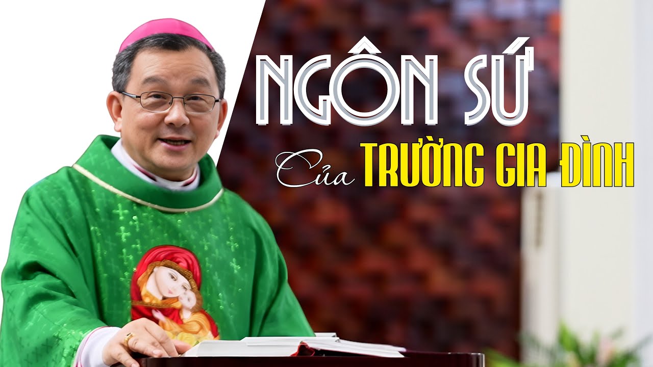 Outline Video Ngôn sứ của trường gia đình | Bài giảng Đức cha Giuse Đỗ Quang Khang