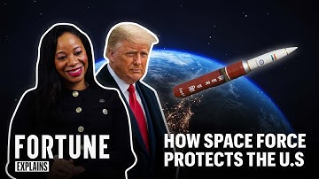 Space Force and AI: The $30 Billion Strategy Behind America’s Space Defense | Fortune Explains