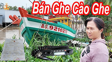 Bán Ghe Cào Ghẹ 195 Triệu || Vì Chủ Lên Đã Lên Nắm Thuyền Trưởng