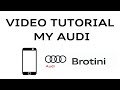 VIDEO TUTORIAL MY AUDI - Brotini S.p.A.