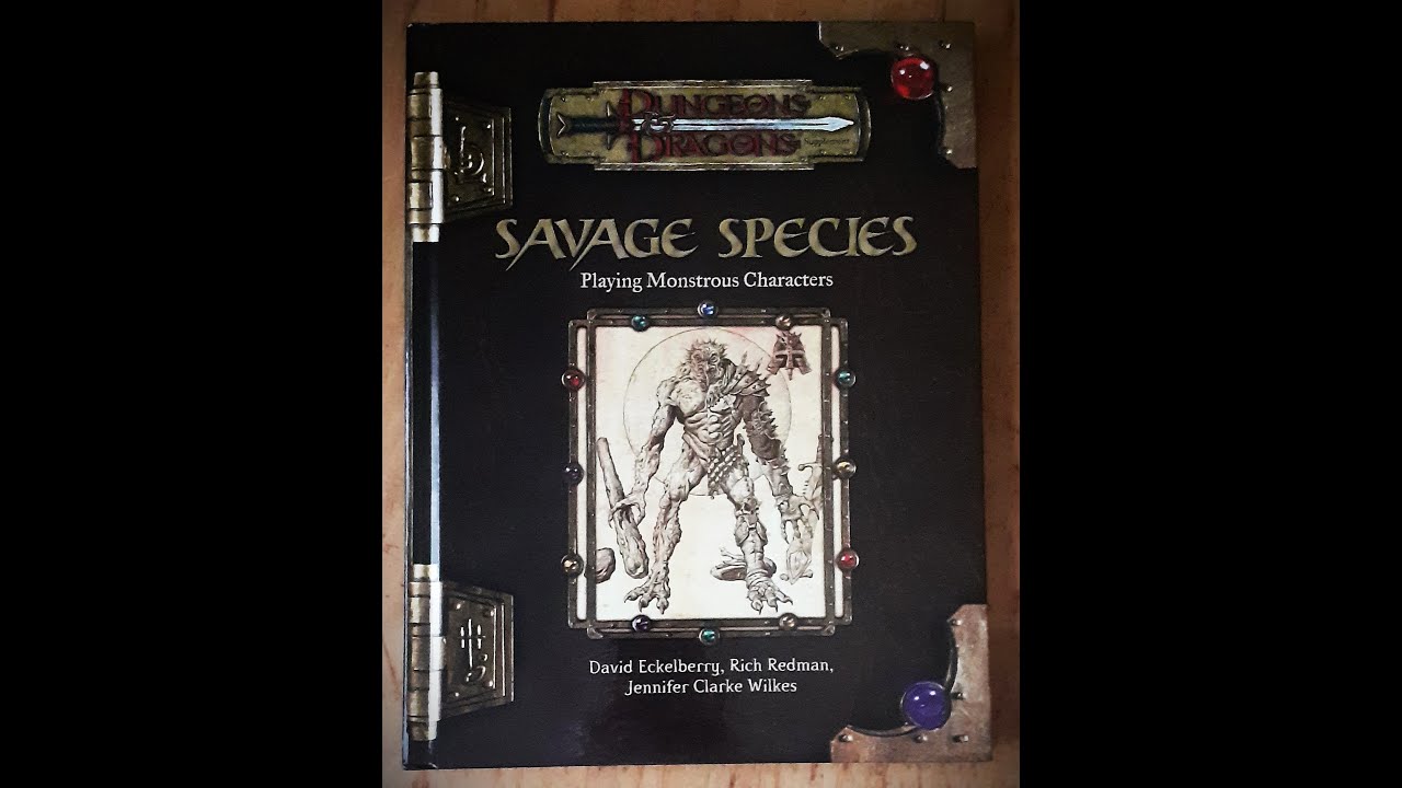 Let's Revisit Savage Species (D&D 3.0)