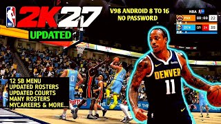 NBA 2K27 ANDROID DEMAR DEROZAN TAKEOVER MODE IN DENVER GAMEPLAY V98 UPDATED 12 SCOREBOARDS MENU