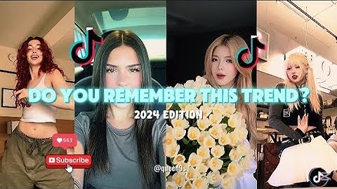 DO YOU REMEMBER THIS TREND? 2024 || TIKTOK COMPILATION ✨️ || ##queen_9s