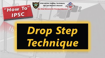 How To: IPSC Drop Step Technique to Shave Off Seconds of your Stage Time