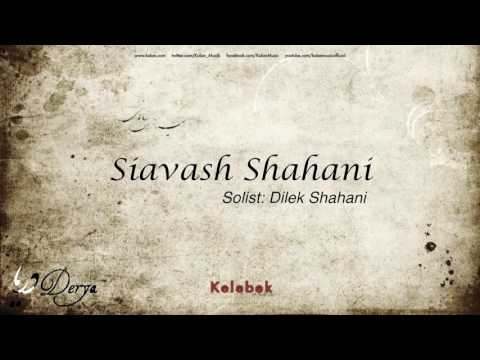 Siavash Shahani Feat. Dilek Shahani - Kelebek [ Derya © 2014 Kalan Müzik ]