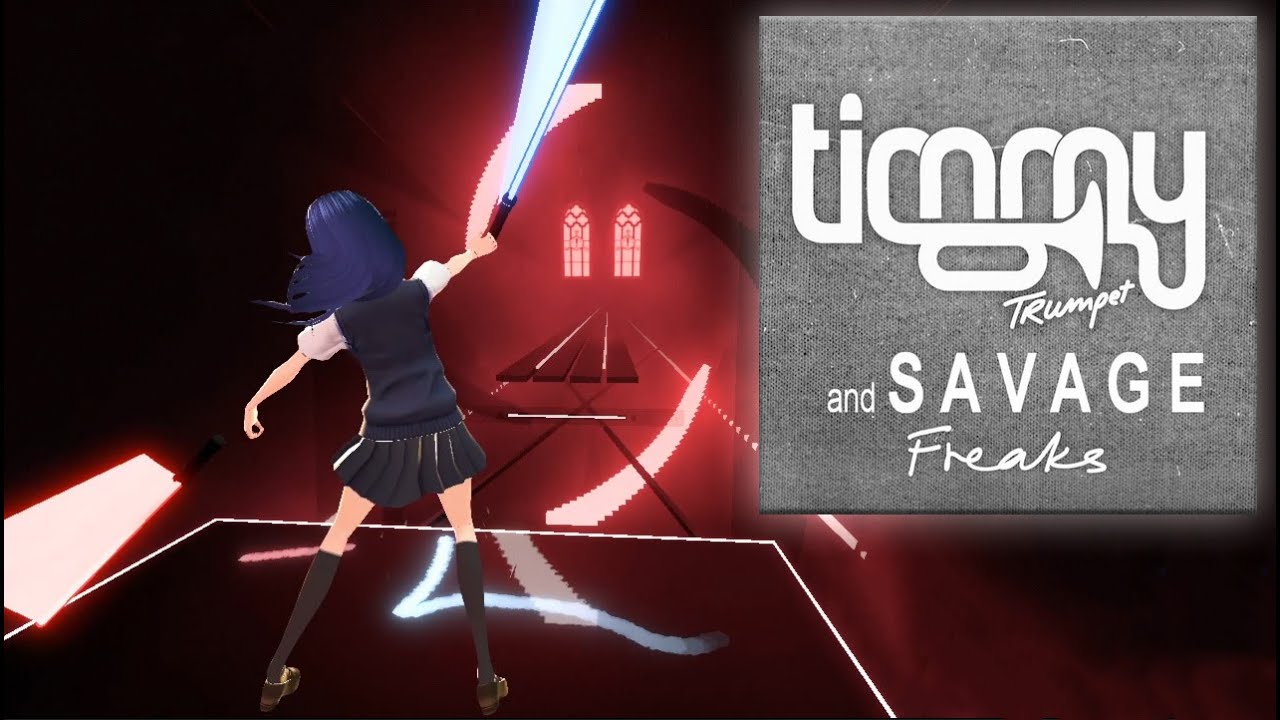 [Beat Saber] Freaks - Timmy Trumpet & Savage (EXPERT)