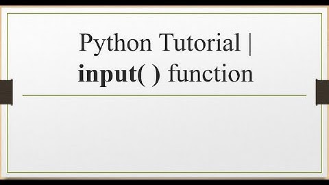 L6 | Python Tutorial | input() function