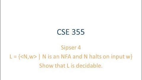 ASU CSE355: Ch 4.1 Vid 3, Examples - N is NFA and N halts on w is Decidable