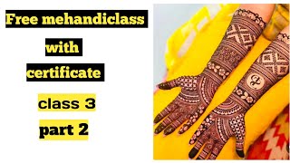 Free Mehandiclass With Certificate Class3/Basic To Advance Level / / /