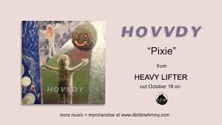 Watch Hovvdy Pixie video